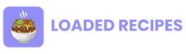 Loaded Recipes